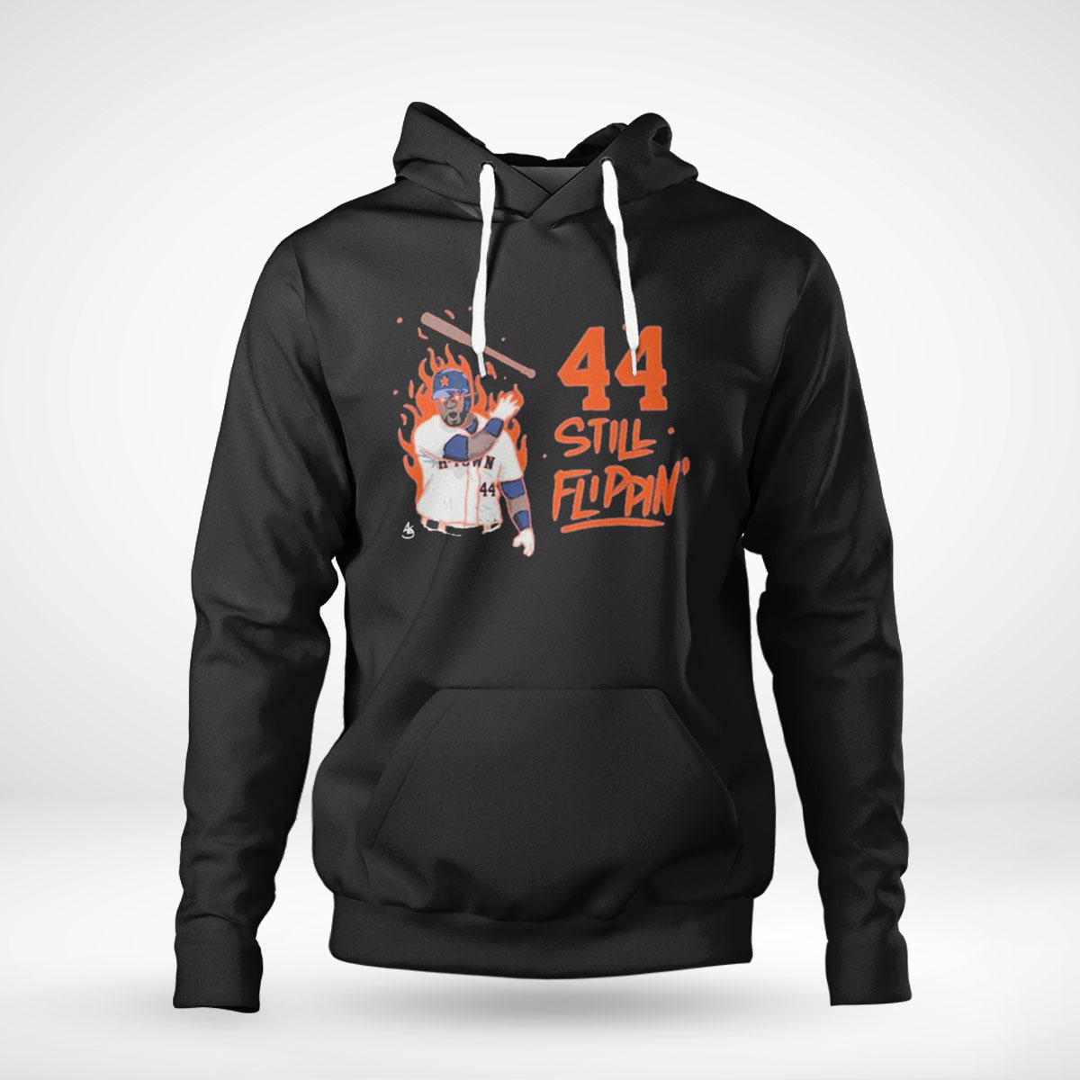Houston Astros 44 Still Flippin Shirt Hoodie Sweatshirt, Tank Top, Ladies Tee