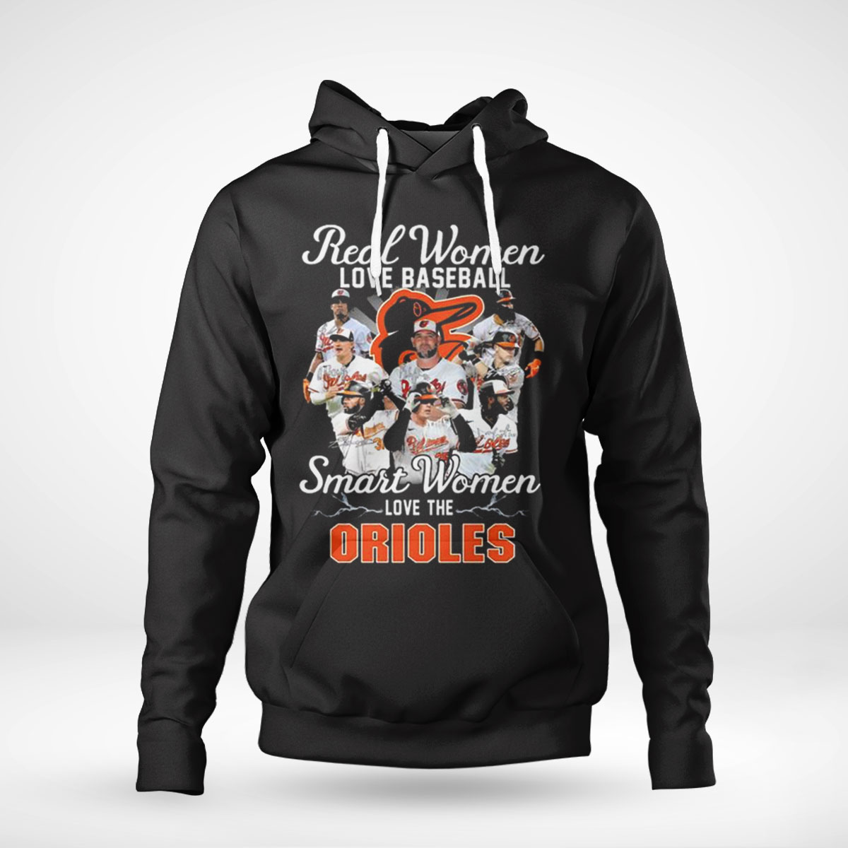 Real Women Love Football Smart Women Love The Baltimore Orioles Signatures 2022 Shirt Sweatshirt, Tank Top, Ladies Tee