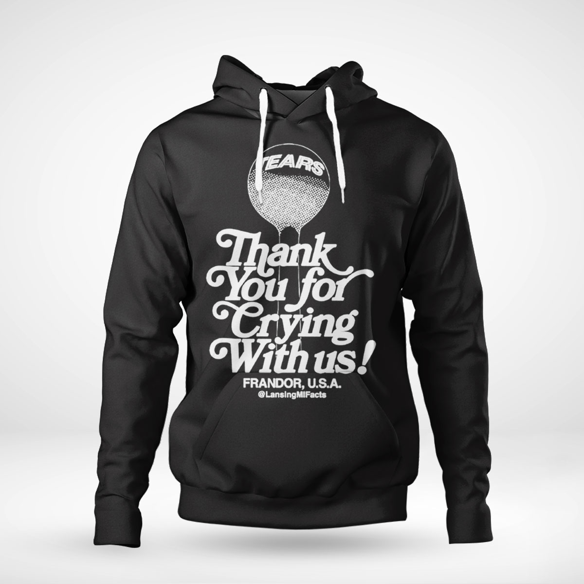 Thank You For Crying With Us Frandor Usa Shirt Hoodie Long Sleeve, Tank Top