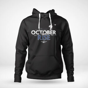 Hoodie Philadelphia Phillies 2022 Postseason October Rise Shirt