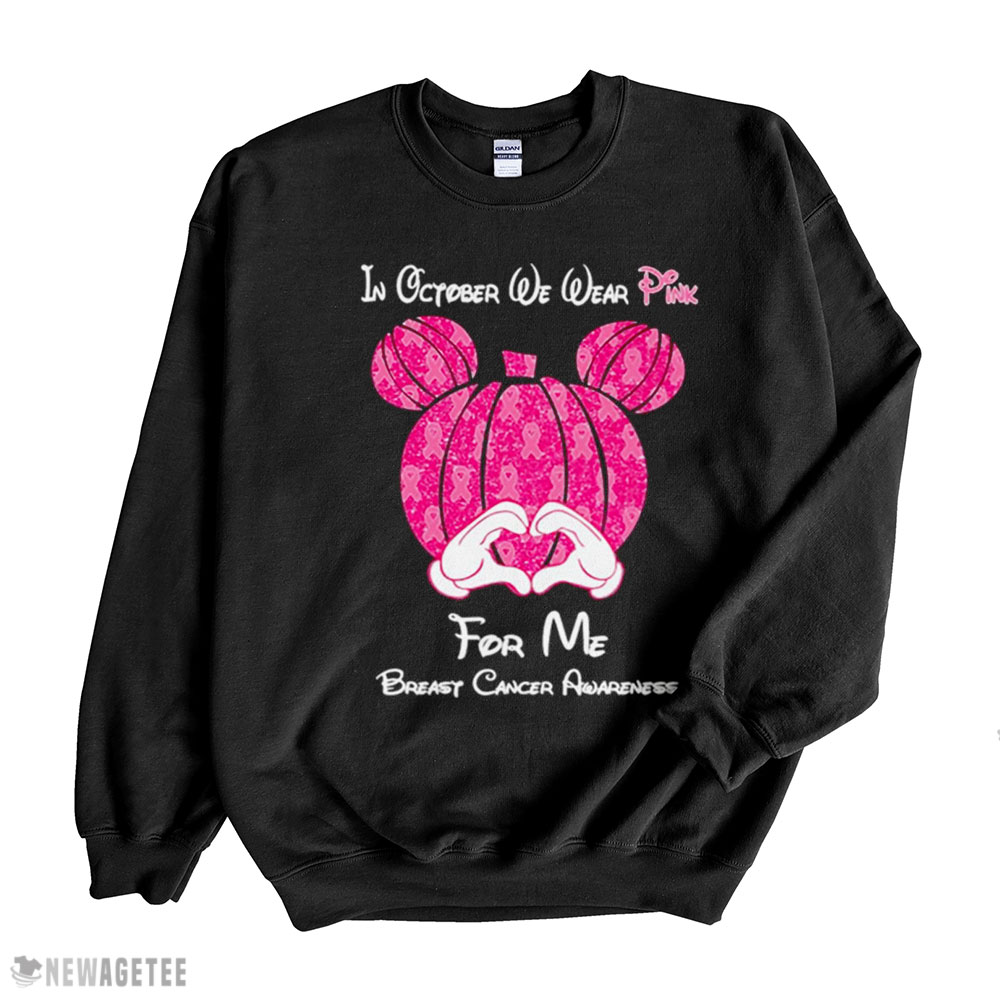Mickey Mouse Pumpkin In October We Wear Pink For Me Breast Cancer Awareness Shirt Sweatshirt, Tank Top, Ladies Tee