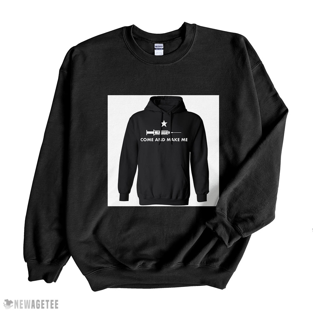 Syringe Come And Make Me Shirt Hoodie, Long Sleeve, Tank Top