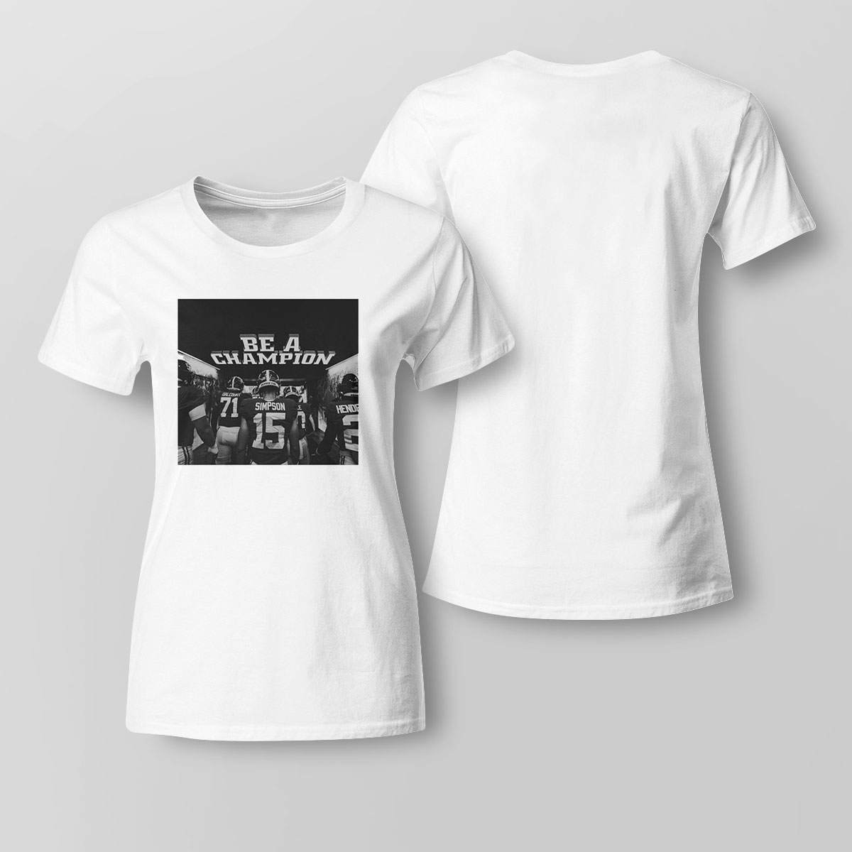 Alabama Crimson Tide Be A Champion Shirt Sweatshirt, Tank Top, Ladies Tee