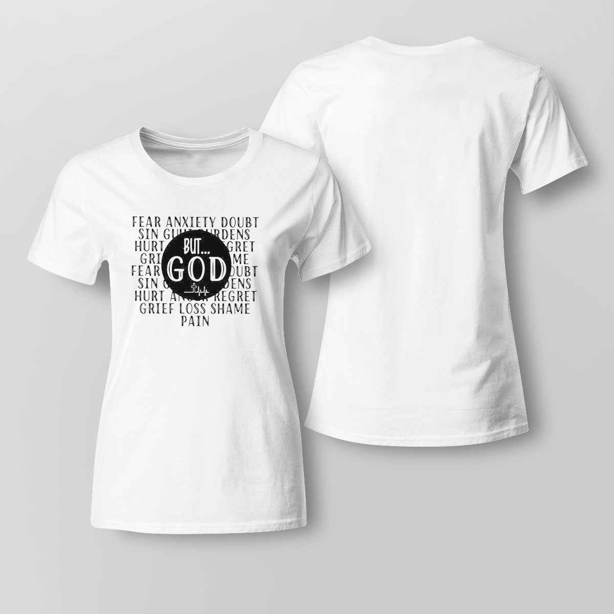 Fear Anxiety Doubt Sin But God Shirt Long Sleeve, Tank Top