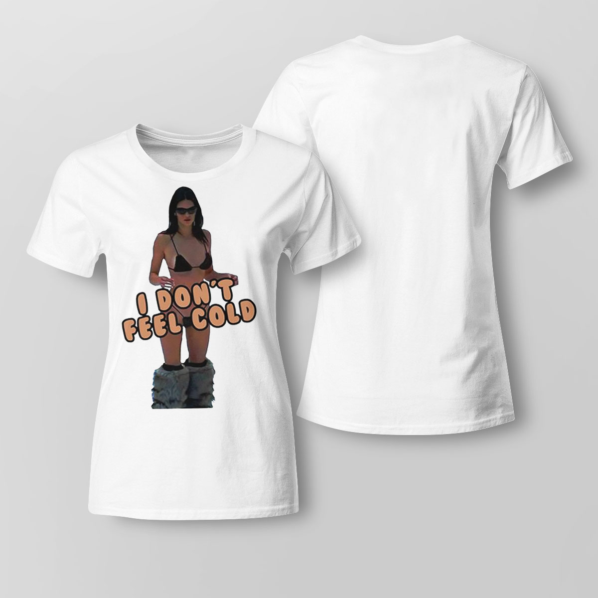 Proud Kendall Pretty Jenner I Dont Feel Cold Shirt Hoodie, Long Sleeve, Tank Top