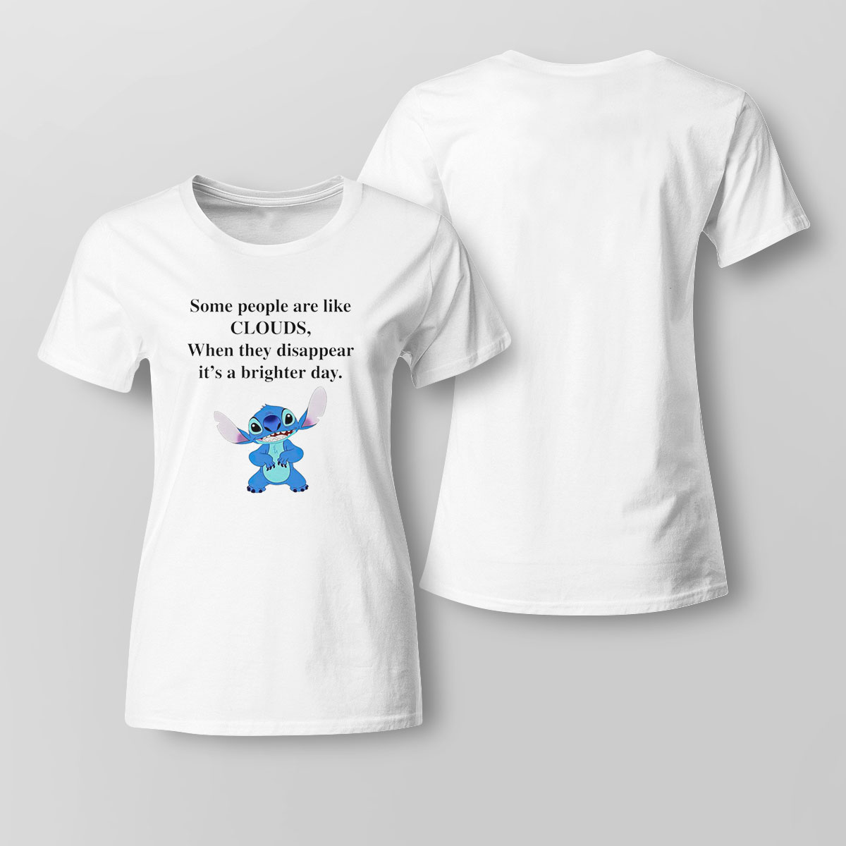 Stitch Some People Are Like Clouds When They Disappear Its A Brighter Day Shirt Long Sleeve, Tank Top