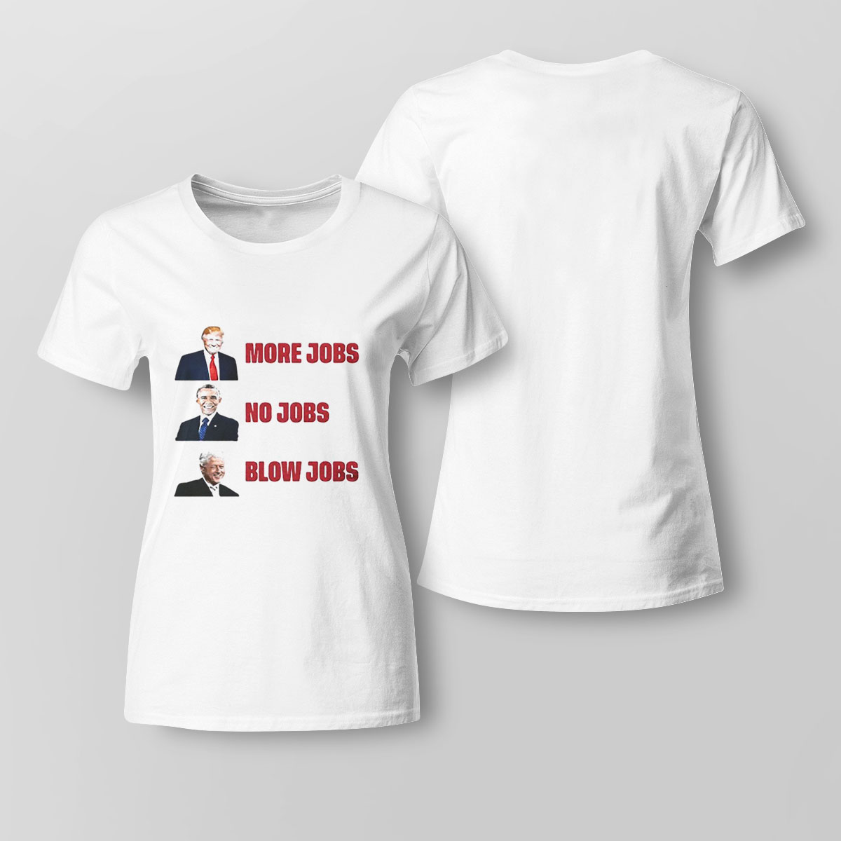 The Good Liars More Jobs No Jobs Blow Jobs Shirt Sweatshirt, Tank Top, Ladies Tee