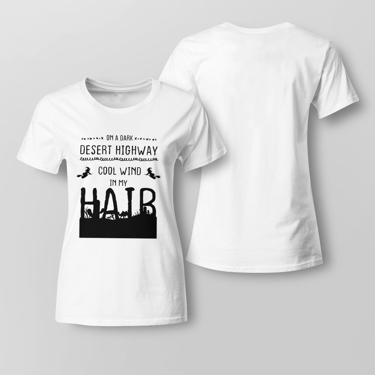 Witch Riding Brooms On A Dark Desert Highways Halloween Shirt