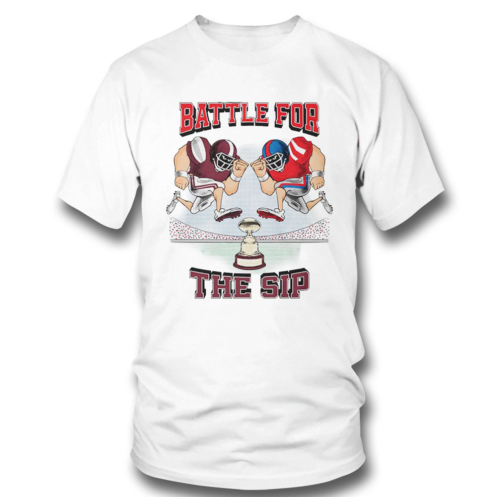 Battle For The Sip Shirt