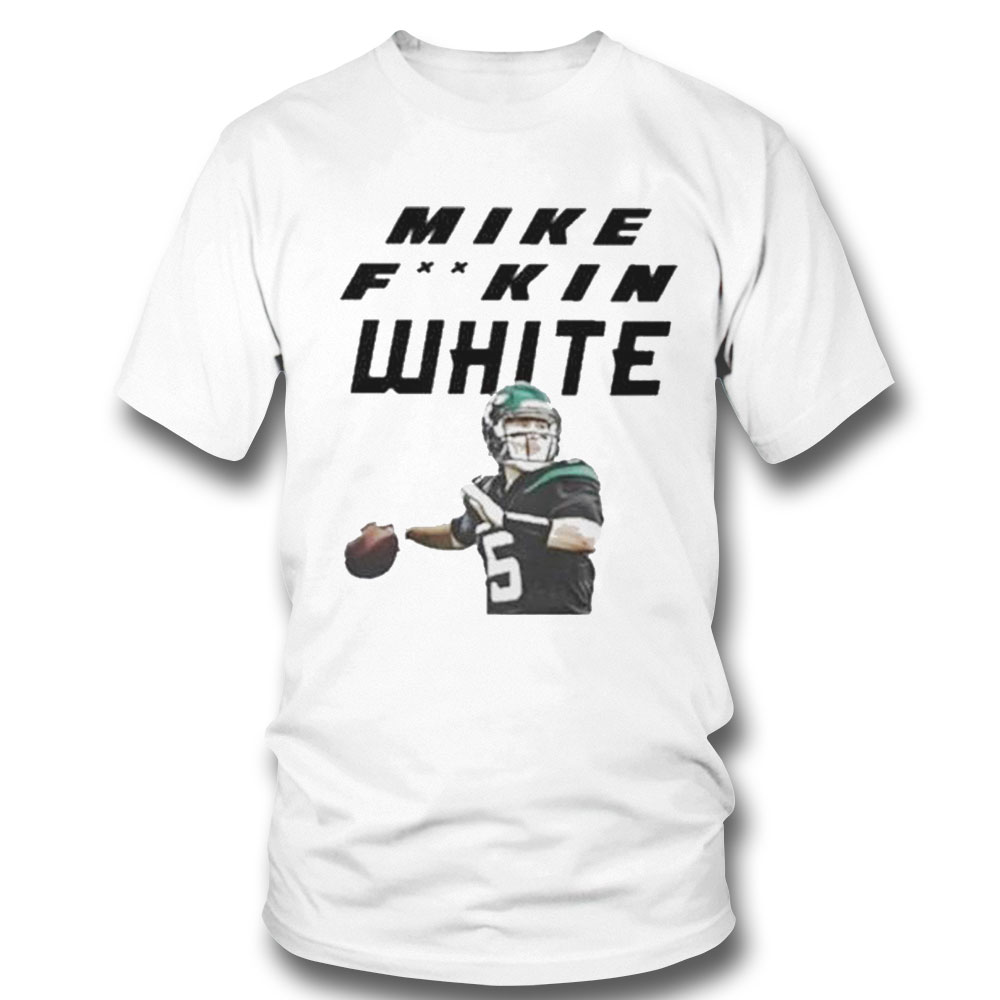 Mike Fuckin White Hoodie Shirt