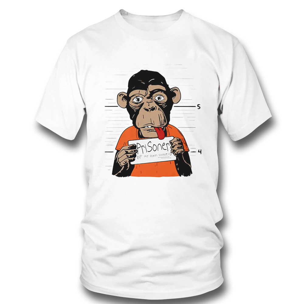 Prisoner Of My Own Silliness Funny Shirt