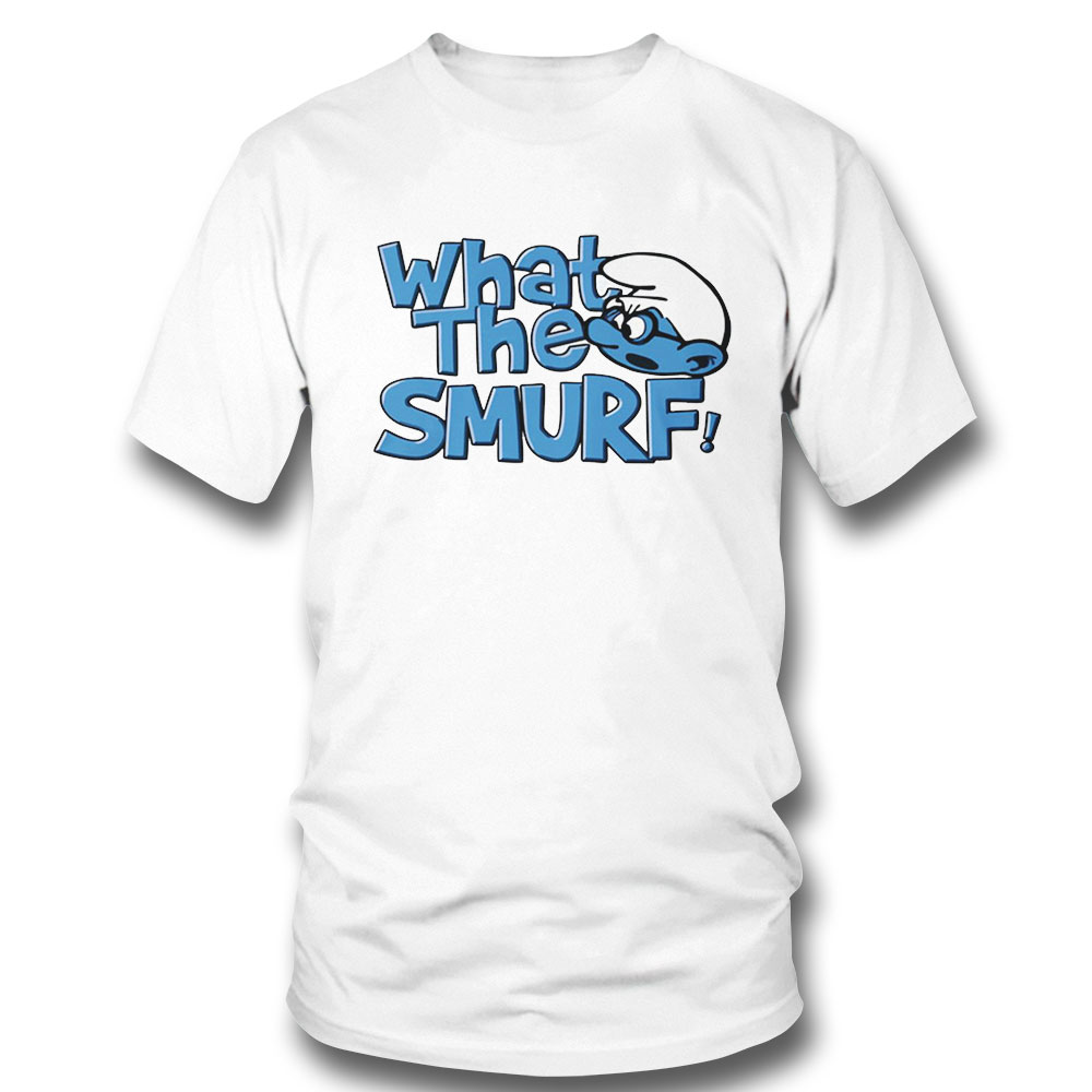 What The Smurf Funny Design Cartoon Hoodie Shirt