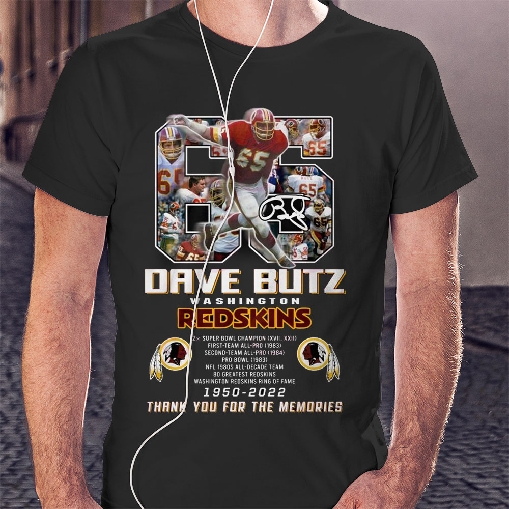 Dave Butz Washington Redskins 1950 – 2022 Thank You For The Memories T-shirt