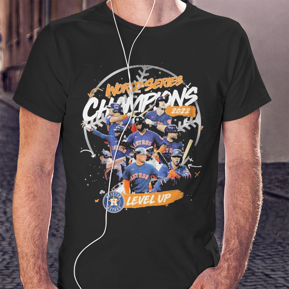 Level Up Houston Astros World Series Champions 2022 Shirt