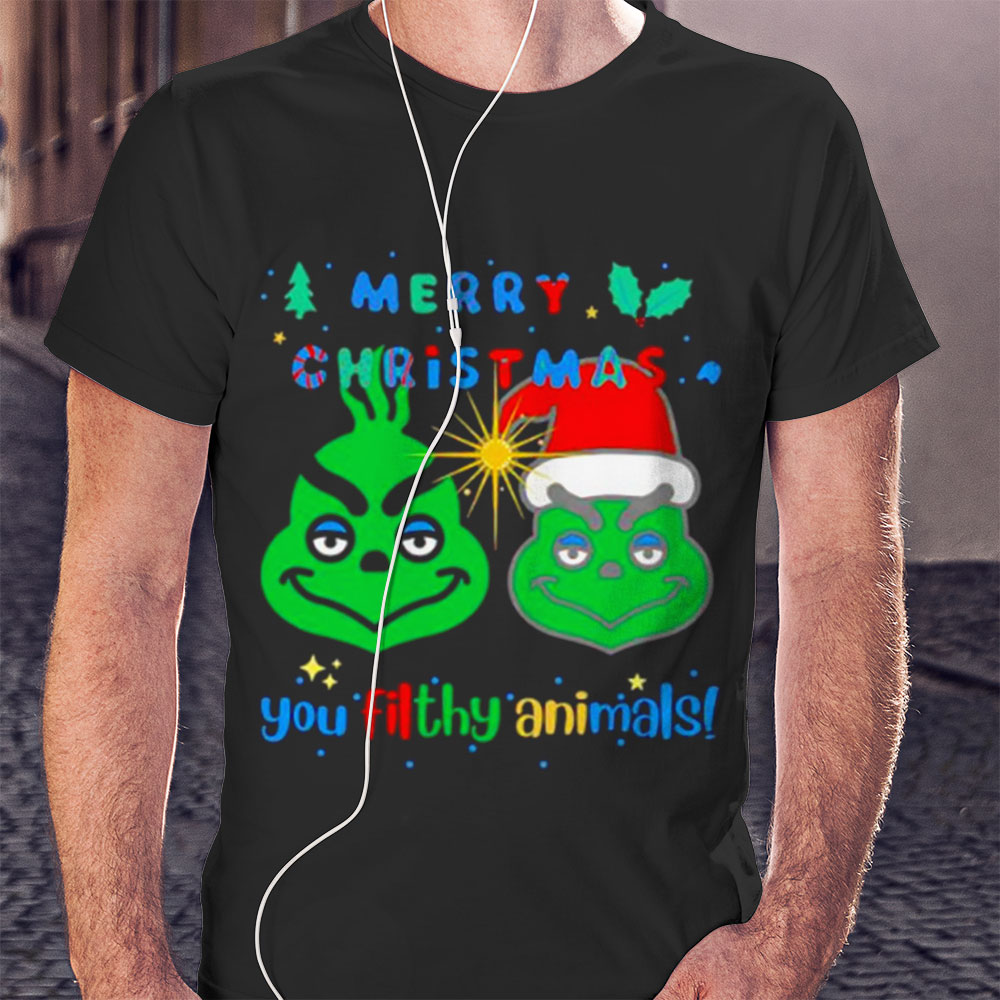 Merry Christmas You Filthy Animal Grinch Shirt