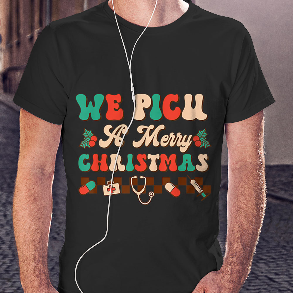 We Picu A Merry Christmas Nursing Shirt