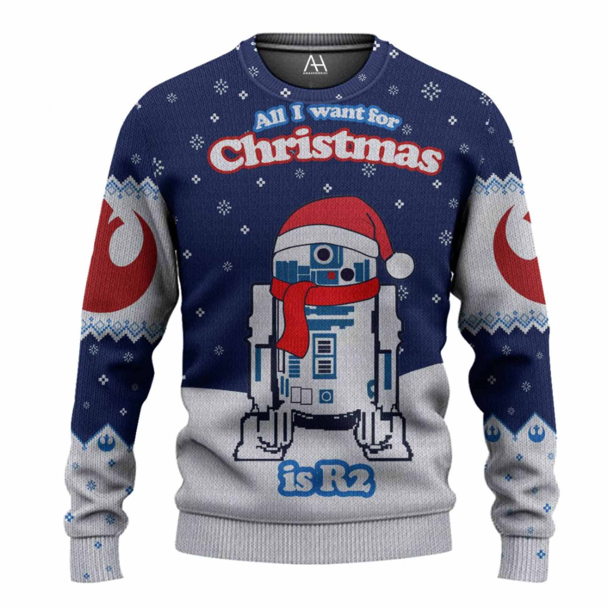 All I Want For Christmas Is R2 Ugly Christmas Sweater All I Want For Christmas Is R2 Ugly Christmas Sweater