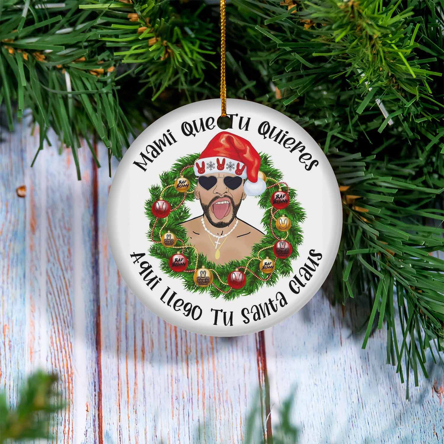 Bad Bunny Mami Que Tu Quieres Christmas Ornament Holiday Gift