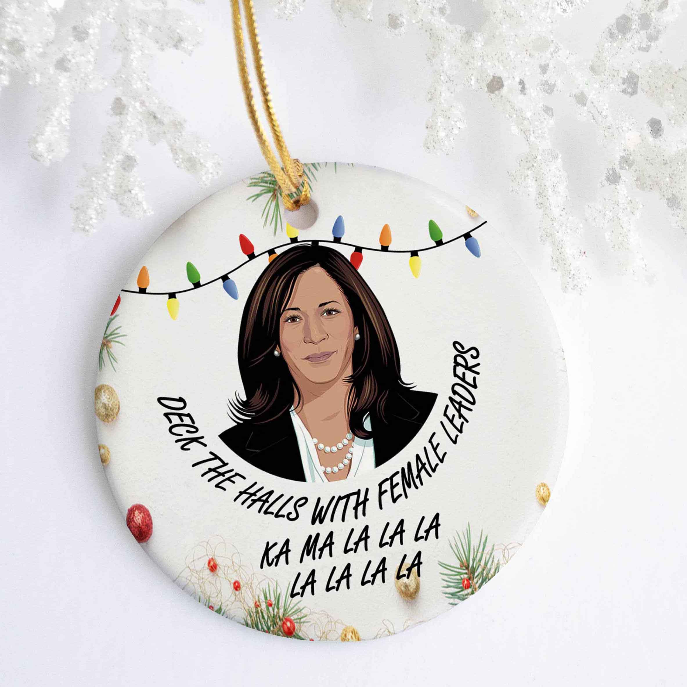 Harris Deck The Halls With Female Leaders Ka Ma La La La Kamala Ornament Holiday Gift