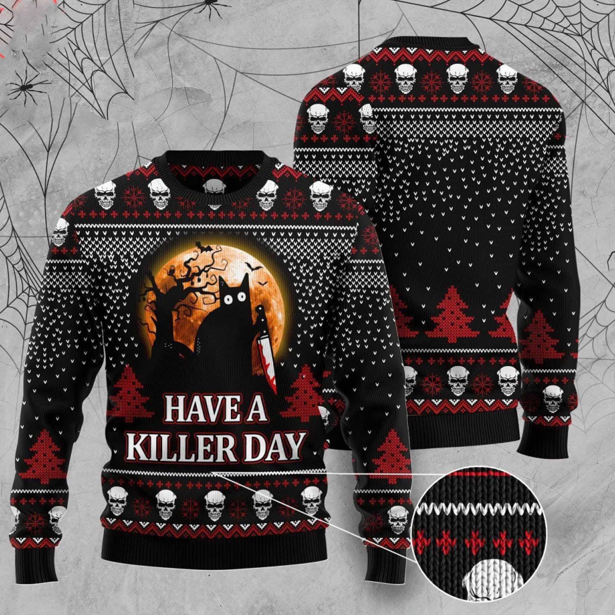 Have A Killer Day Black Cat Halloween Ugly Christmas Sweater