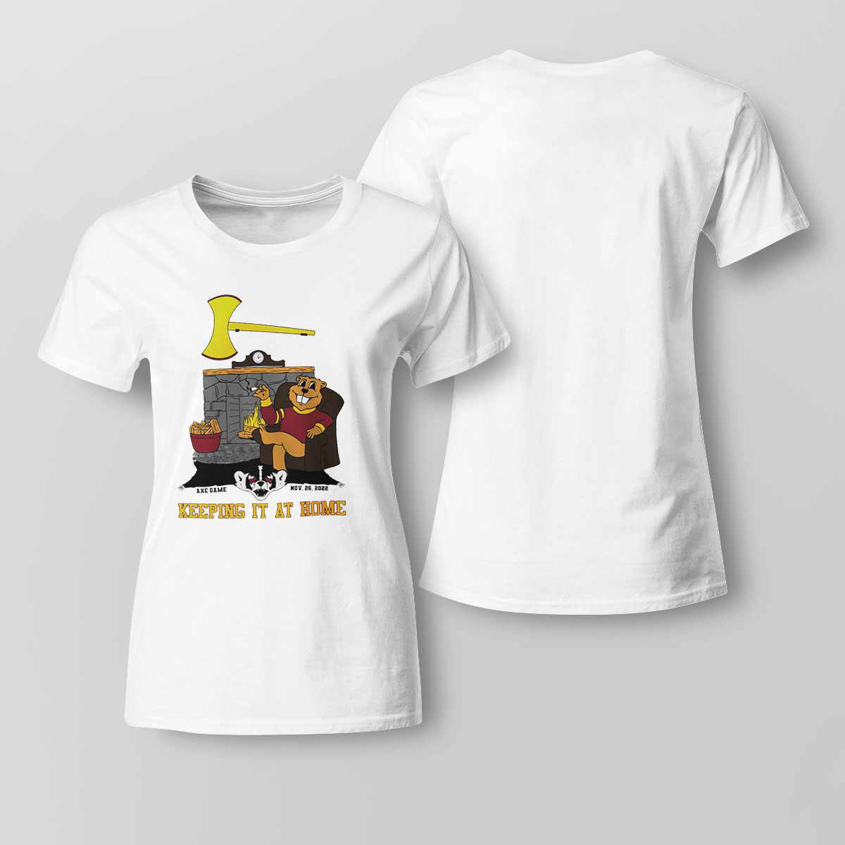 Wisconsin Badgers Win Minnesota Gophers Keeping It At Home Axe Game Nov 26 2022 Shirt