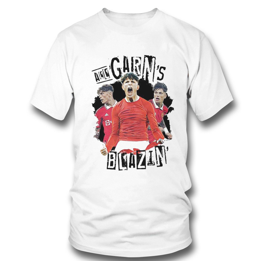 All Garnacho Is Blazing Shirt