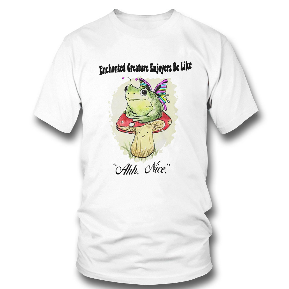 Enchanted Creatures Enjoyers Be Like Shirt Hoodie