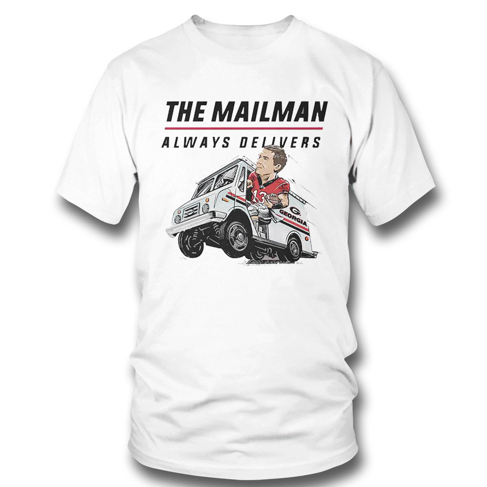 Stetson Bennett The Mailman Always Delivers Shirt Hoodie