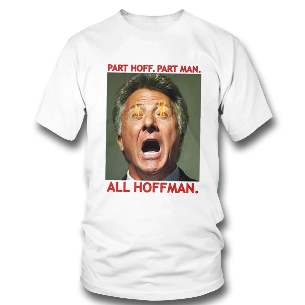 This Is Dustin Hoffman Shirt Hoodie