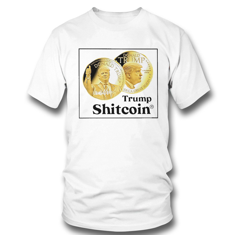 Trump Shitcoin Funny Shirt Hoodie