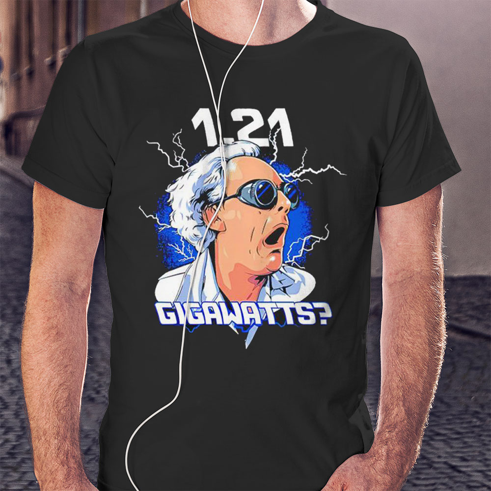 1 21 Gigawatts Shirt Hoodie