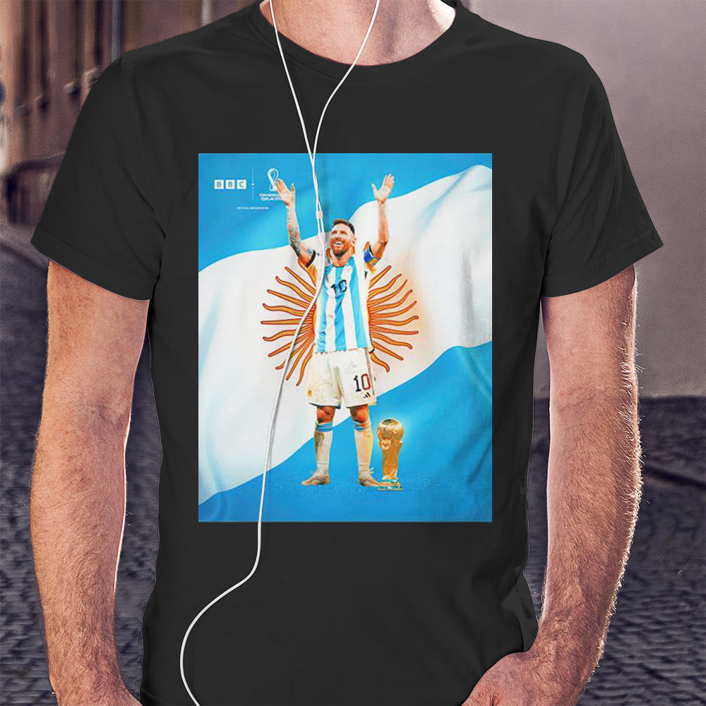 Lionel Messi Argentina Winning The World Cup Poster Shirt Hoodie