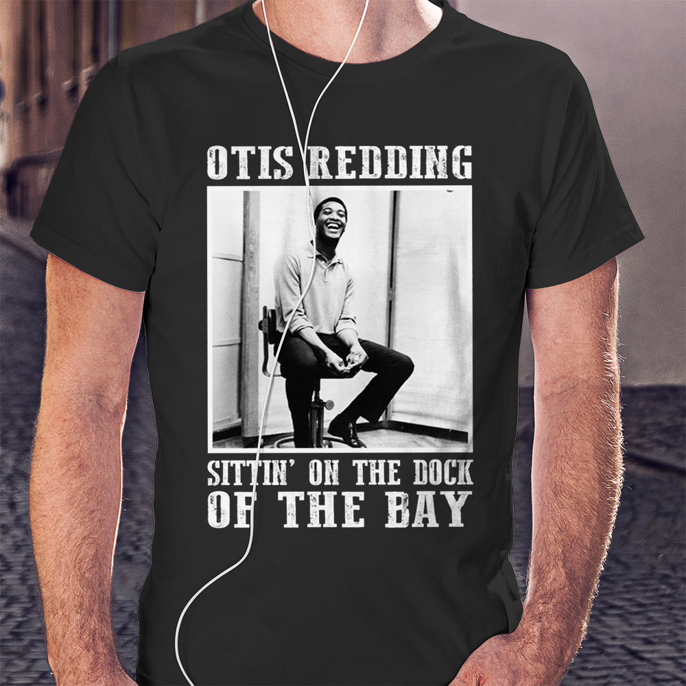 The Dock Of The Bay Essential Otis Redding Shirt Hoodie