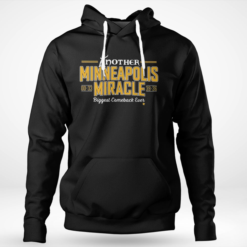 Another Minneapolis Miracle Biggest Comeback Ever Shirt Hoodie