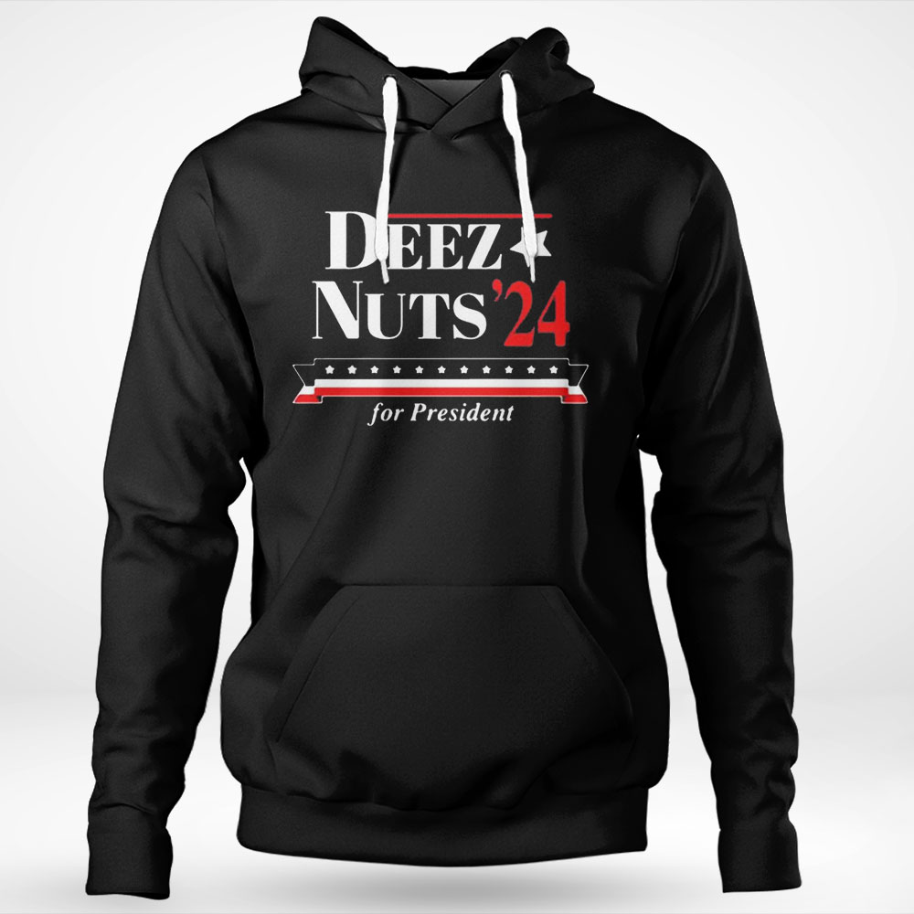 Deez Nuts 24 For President Shirt