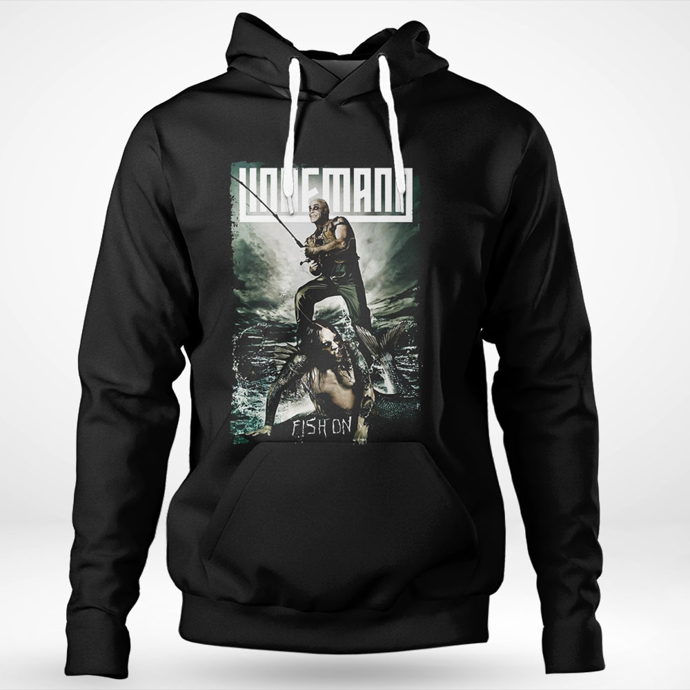 Fish On Till Lindemann Shirt Hoodie