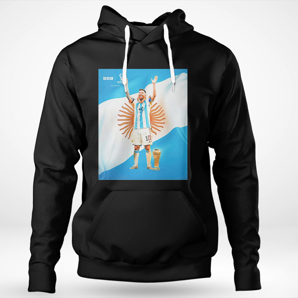 Lionel Messi Argentina Winning The World Cup Poster Shirt Hoodie