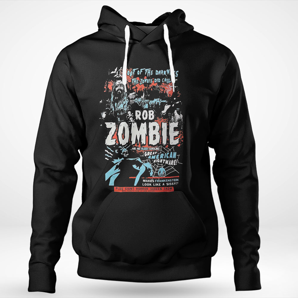 Out Of The Darkness The Zombie Did Call Rob Zombie Great American Nightmare Shirt Hoodie