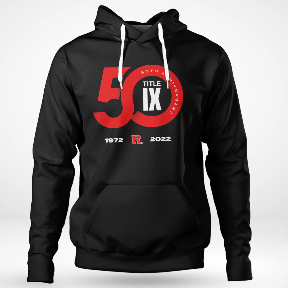 Rutgers Scarlet Knights 50th Anniversary Title Ix 1972 2022 Logo Shirt Hoodie