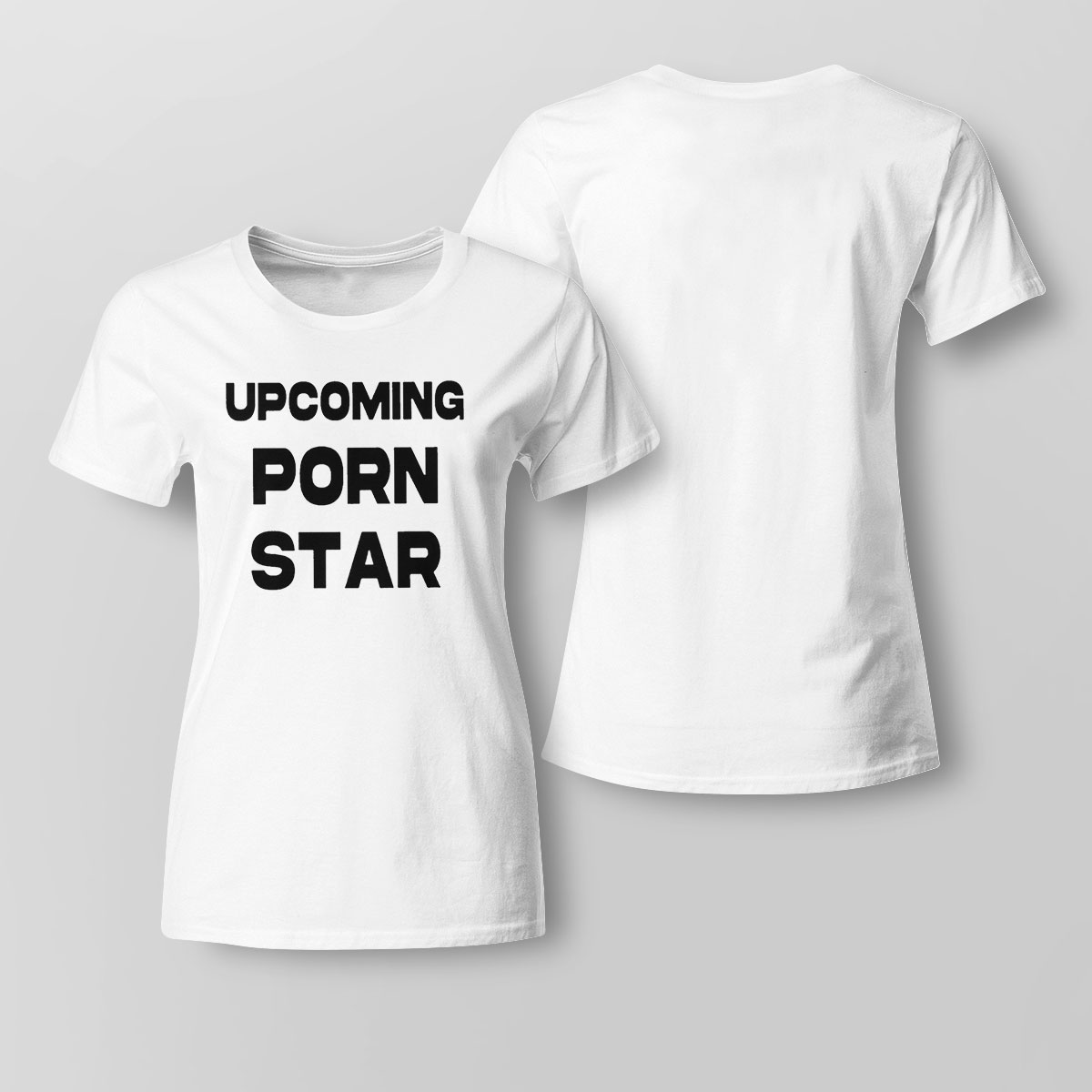 Upcoming Porn Star Shirt