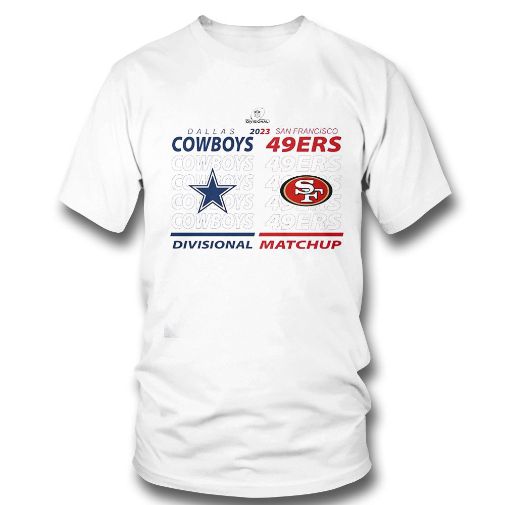 Dallas Cowboys Vs San Francisco 49ers 2022 2023 Nfc Divisional Matchup Shirt