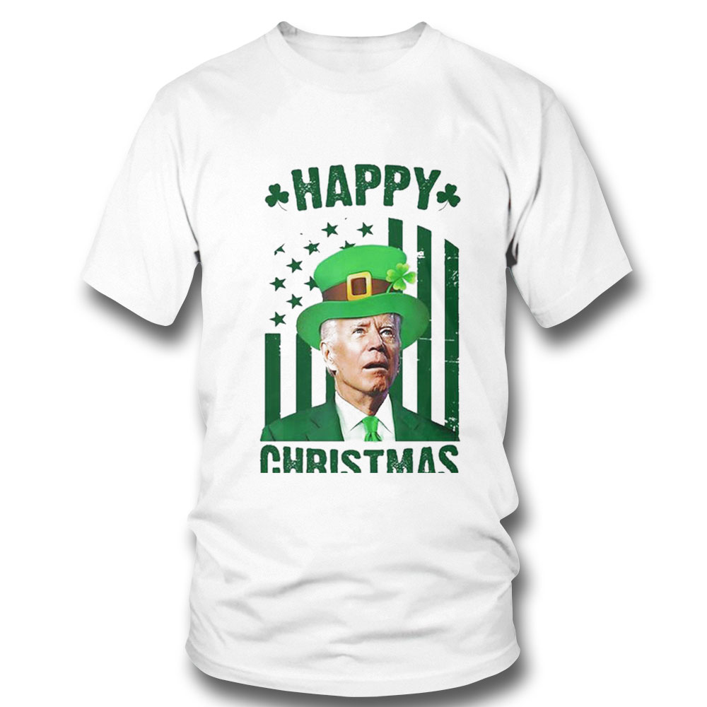 Happy Christmas Joe Biden Funny St Patricks Day Shirt Hoodie
