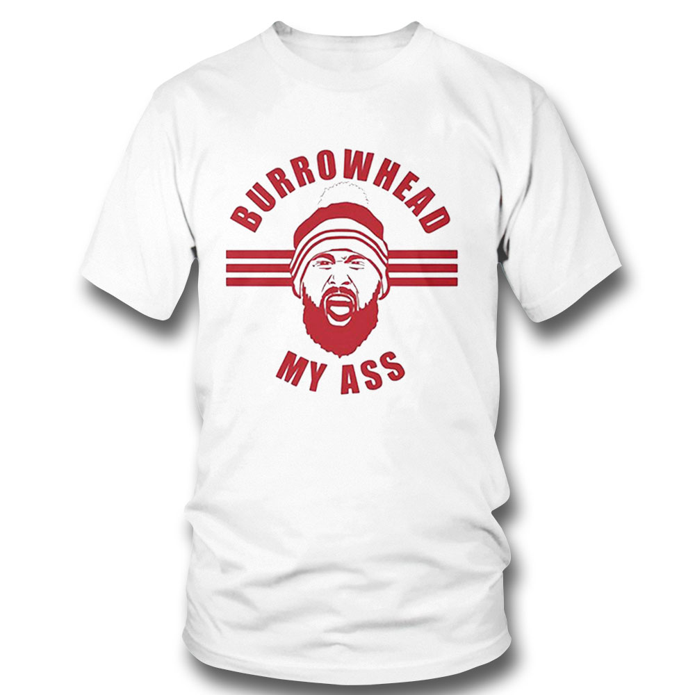 Kansas City Burrowhead My Ass Travis Kelce Shirt Longsleeve