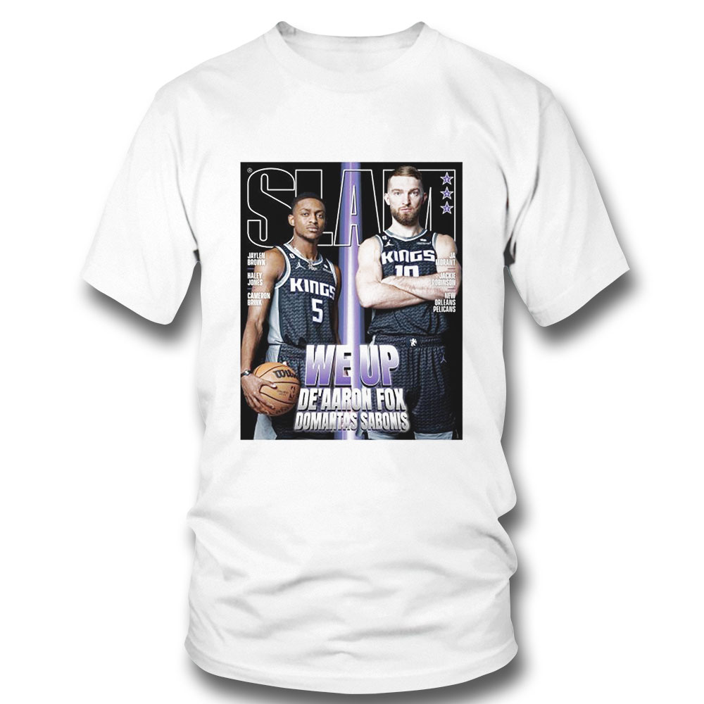 Slam We Up Deaaron Fox And Domantas Sabonis Shirt Hoodie