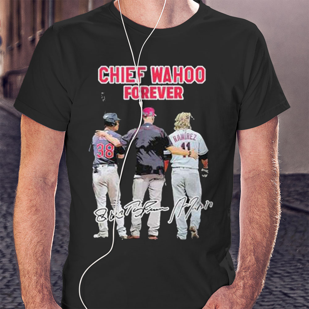 Chief Wahoo Forever Signature Shirt