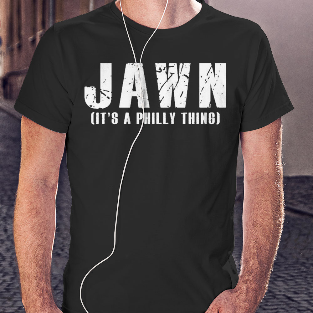 Jawn Its A Philly Thing Philadelphia Fan Pride Shirt Hoodie