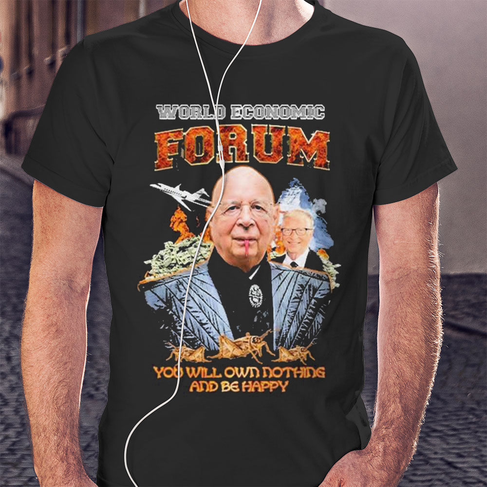 Klaus Martin Schwab World Economic Forum Shirt Hoodie
