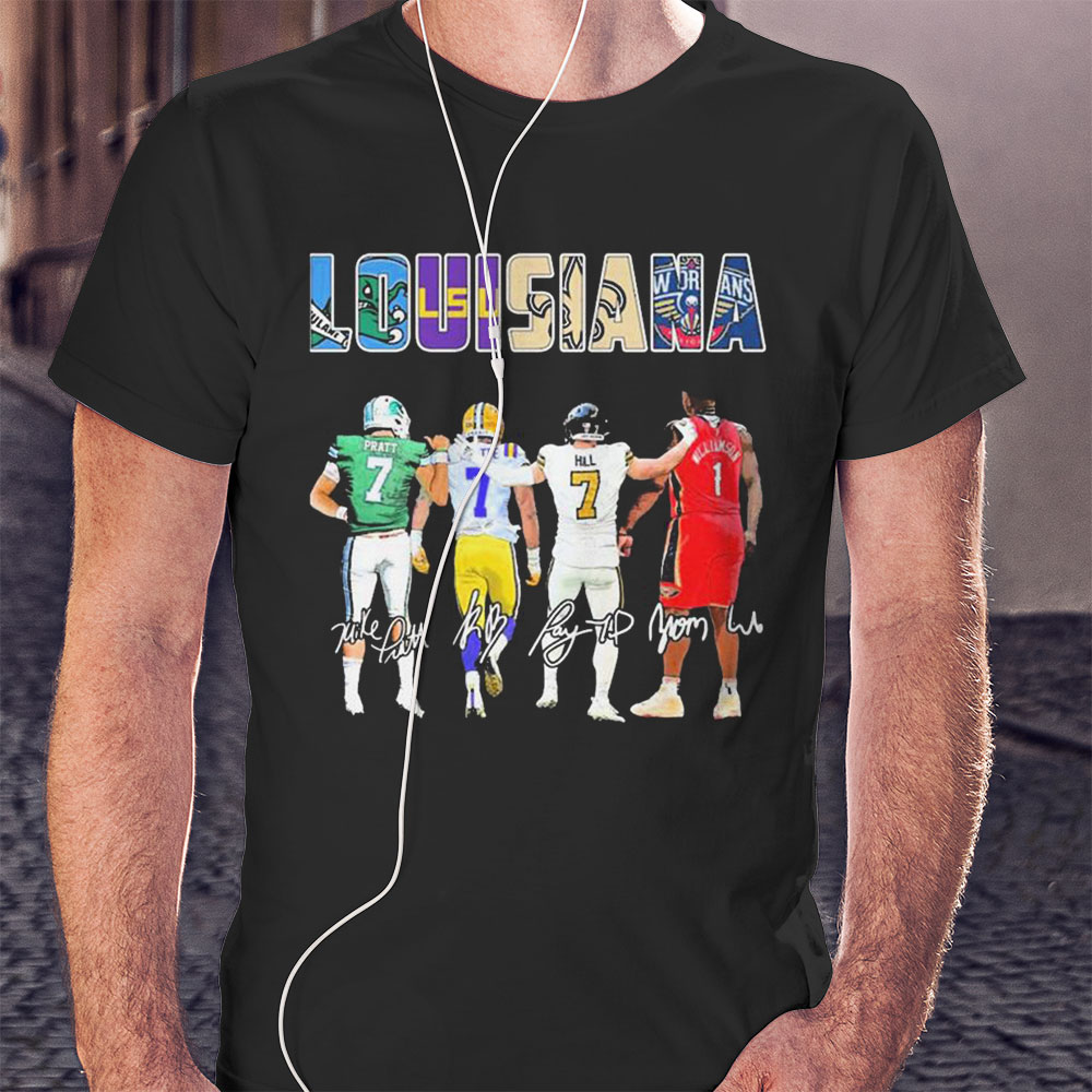 Louisiana Sports Michael Pratt Leonard Fournette Taysom Hill And Zion Williamson Signatures Shirt