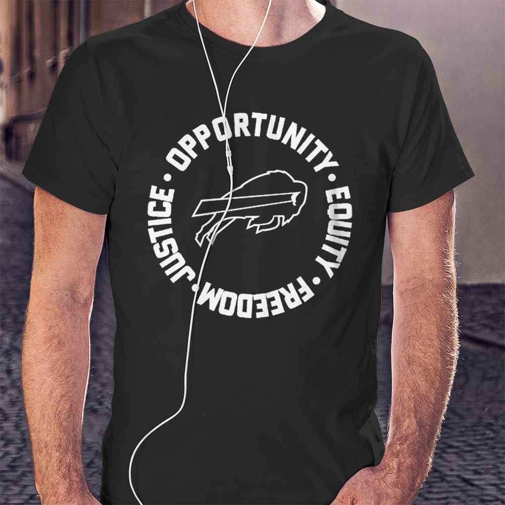 Opportunity Equity Freedom Justice Buffalo Football Shirt Longsleeve