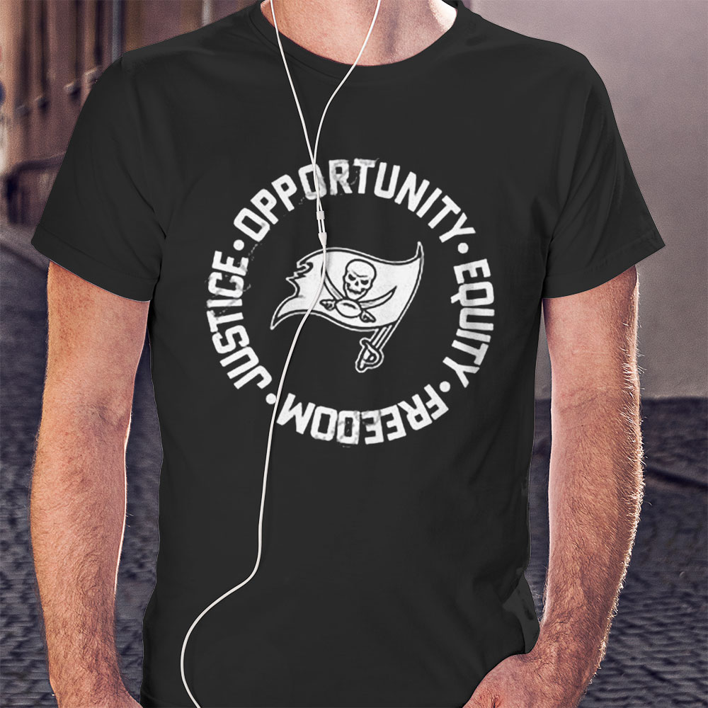 Opportunity Equity Freedom Justice Tampa Bay Football Shirt Longsleeve